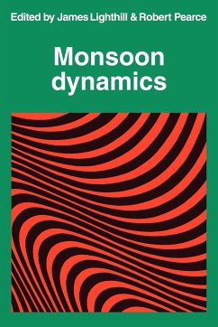 Monsoon Dynamics - Lighthill, James; Pearce, R. P.; James, Lighthill