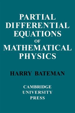 Partial Differential Equations of Mathematical Physics - Bateman, H.