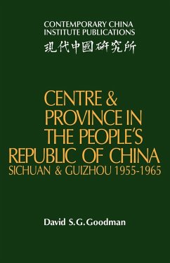 Centre and Province in the People's Republic of China - Goodman, David S. G.
