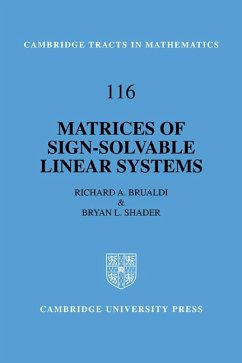 Matrices of Sign-Solvable Linear Systems - Brualdi, Richard A. (University of Wisconsin, Madison); Shader, Bryan L. (University of Wyoming)