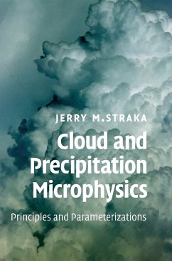 Cloud and Precipitation Microphysics - Straka, Jerry M.