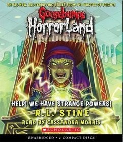 Help! We Have Strange Powers! (Goosebumps Horrorland #10) - Stine, R L