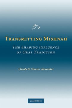 Transmitting Mishnah - Alexander, Elizabeth Shanks; Elizabeth Shanks, Alexander