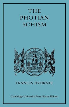 The Photian Schism - Dvornik, Francis; Dvornik