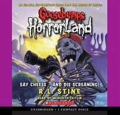 Say Cheese - And Die Screaming! (Goosebumps Horrorland #8) - Stine, R L