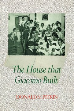 The House That Giacomo Built - Pitkin, Donald S.