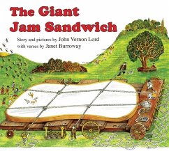 The Giant Jam Sandwich Board Book Board Book - Lord, John Vernon; Burroway, Janet