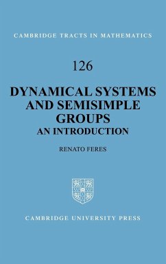 Dynamical Systems and Semisimple Groups - Feres, Renato