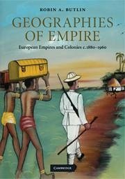 Geographies of Empire - Butlin, Robin A