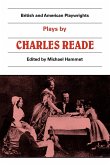 Plays by Charles Reade