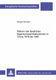 Reform der ländlichen Eigentumsrechtsstrukturen in China 1978 bis 1987