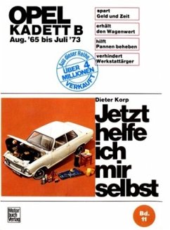 Opel Kadett B ab August '65 / Jetzt helfe ich mir selbst 11 - Korp, Dieter