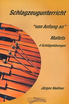 Cover Schlagzeugunterricht von Anfang an Mallets - 4 Schlägel-Übungen