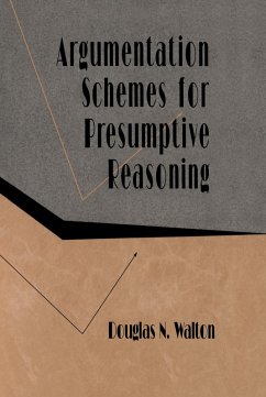 Argumentation Schemes for Presumptive Reasoning - Walton, Douglas