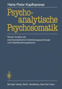 Psychoanalytische Psychosomatik - Kapfhammer, Hans-Peter