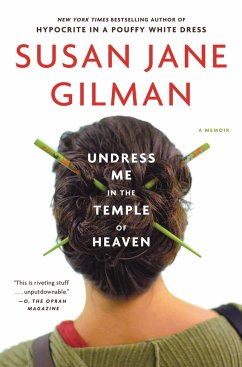 Undress Me in the Temple of Heaven - Gilman, Susan Jane
