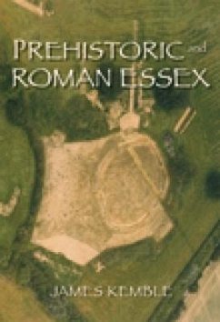 Prehistoric and Roman Essex - Kemble, James