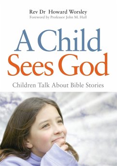 A Child Sees God - Worsley, Howard