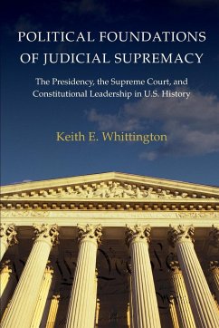 Political Foundations of Judicial Supremacy - Whittington, Keith E.