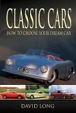 Classic Cars: How to Choose Your Dream Car