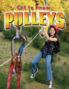 Get to Know Pulleys - Volpe, Karen
