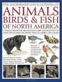 The Illustrated Encyclopedia of Animals, Birds & Fish of North America The Illustrated Encyclopedia of Animals, Birds & Fish of North America