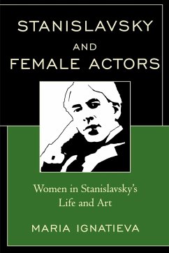 Stanislavsky and Female Actors - Ignatieva, Maria