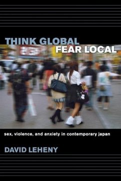 Think Global, Fear Local - Leheny, David