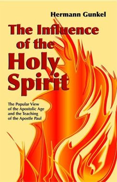 The Influence of the Holy Spirit - Gunkel, Hermann