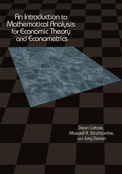 An Introduction to Mathematical Analysis for Economic Theory and Econometrics - Corbae, Dean; Stinchcombe, Maxwell; Zeman, Juraj