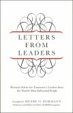 Letters from Leaders: Personal Advice for Tomorrow's Leaders from the World's Most Influential People