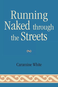 Running Naked Through the Streets - White, Caramine