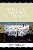 Seeking to Make the World Anew