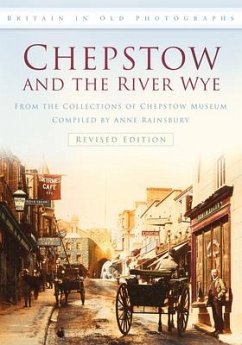 Chepstow and the River Wye - Chepstown Museum