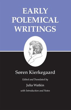 Early Polemical Writings - Kierkegaard, Søren