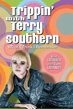 Trippin' with Terry Southern - Gerber, Gail; Lisanti, Tom