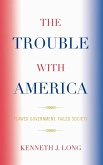 The Trouble with America