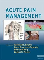 Acute Pain Management - Sinatra, Raymond / DeLeon-Cassasola, Oscar / Viscusi, Eugene / Ginsberg, Brian (ed.)