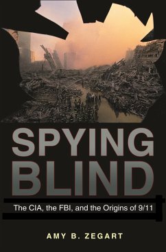 Spying Blind - Zegart, Amy B