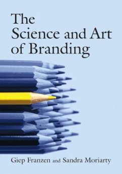 The Science and Art of Branding - Franzen, Giep; Moriarty, Sandra E.