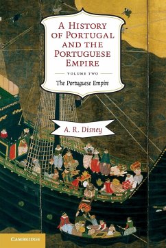 A History of Portugal and the Portuguese Empire, Volume 2 - Disney, A. R. (La Trobe University, Victoria)