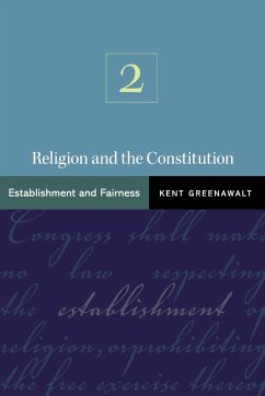 Religion and the Constitution, Volume 2 - Greenawalt, Kent