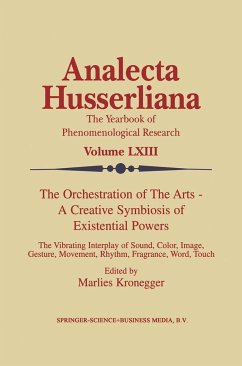 The Orchestration of the Arts -- A Creative Symbiosis of Existential Powers - Kronegger, M. (Hrsg.)