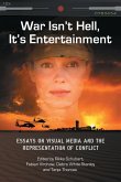 War Isn't Hell, It's Entertainment