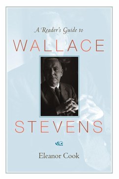 A Reader's Guide to Wallace Stevens - Cook, Eleanor