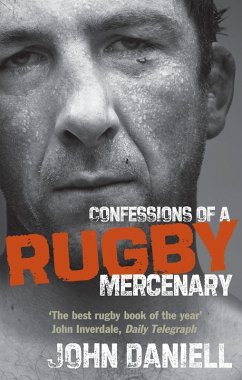 Confessions of a Rugby Mercenary - Daniell, John
