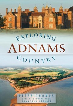 Exploring Adnams Country - Thomas, Peter