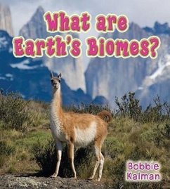 What Are Earth's Biomes? - Kalman, Bobbie