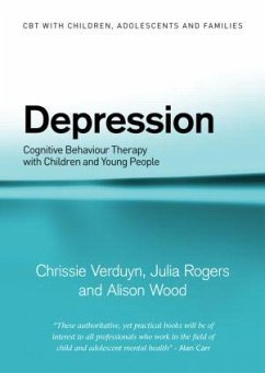 Depression - Verduyn, Chrissie (Central Manchester & Manchester Children's Univer; Rogers, Julia (Berkshire Healthcare NHS Foundation Trust, UK); Wood, Alison (in private practice, Manchester, UK)