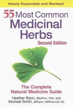 55 Most Common Medicinal Herbs - Boon, Heather; Smith, Michael